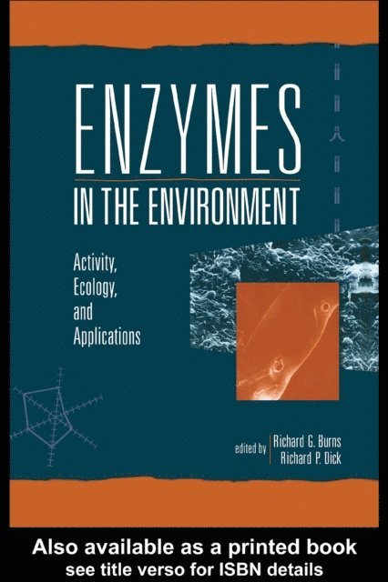 Richard P. Dick, Richard G. Burns - Enzymes in the Environment, E-bok