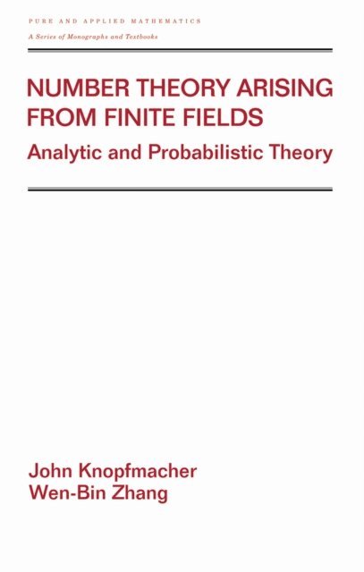 Wen-Bin Zhang, John Knopfmacher - Number Theory Arising From Finite Fields, E-bok