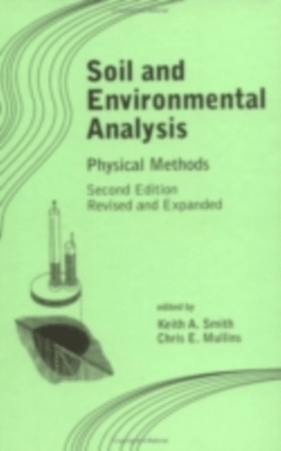 Keith A. Smith - Soil and Environmental Analysis, E-bok