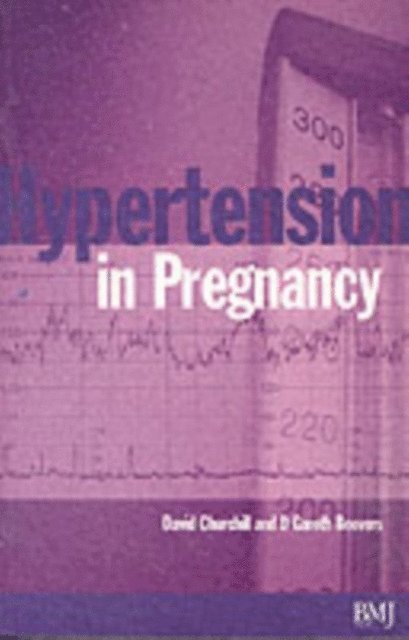 George Saade, S. Thorton, Michael Belfort - Hypertension in Pregnancy, E-bok