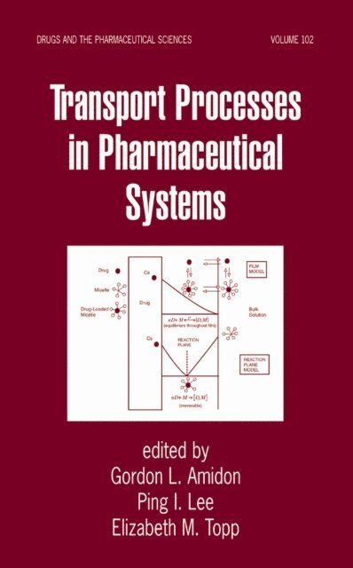 Elizabeth M. Topp, Ping I. Lee, Gordon L. Amidon - Transport Processes in Pharmaceutical Systems, E-bok