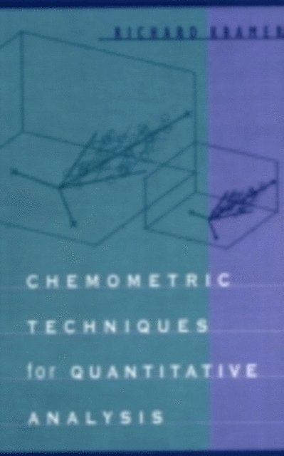 Richard Kramer - Chemometric Techniques for Quantitative Analysis, E-bok