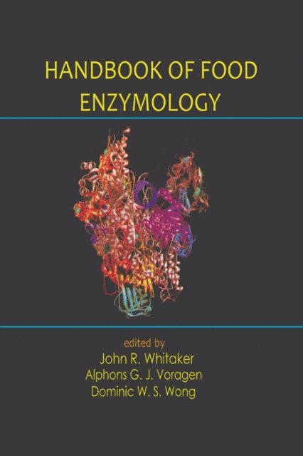 Dominic W.S. Wong, Alphons G. J. Voragen, John R. Whitaker - Handbook of Food Enzymology, E-bok