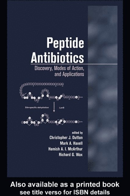 Richard G. Wax, Hamish McArthur, Mark Haxwell, Christopher Dutton - Peptide Antibiotics, E-bok