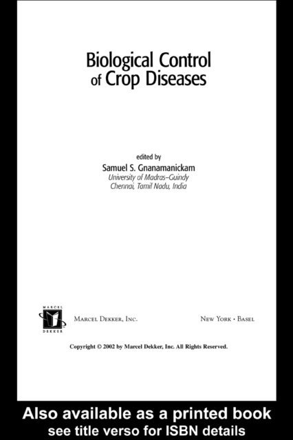 Samuel S. Gnanamanickam - Biological Control of Crop Diseases, E-bok