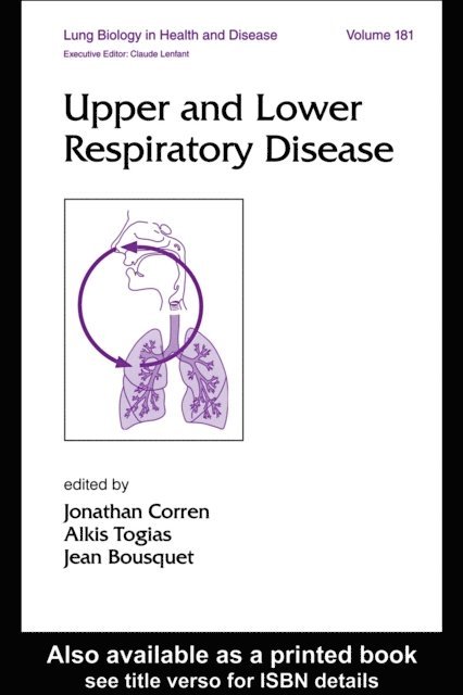 Jean Bousquet, Alkis Togias, Jonathan Corren - Upper and Lower Respiratory Disease, E-bok