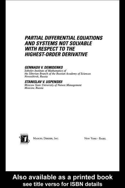 Partial Differential Equations And Systems Not Solvable With Respect To The Highest-Order Derivative