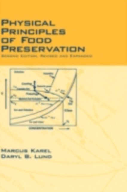 Daryl Lund, Marcus Karel - Physical Principles of Food Preservation, E-bok