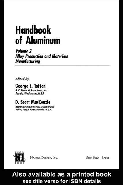 D. Scott MacKenzie, George E. Totten - Handbook of Aluminum, E-bok