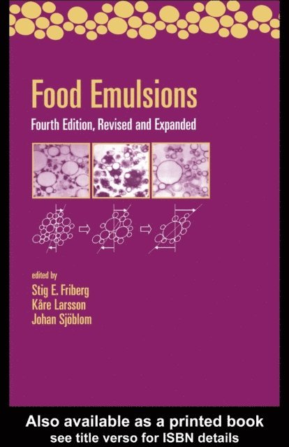 Johan Sjoblom, Kare Larsson, Stig Friberg - Food Emulsions, E-bok