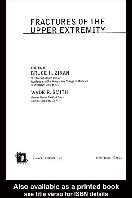 Bruce H. Ziran - Fractures of the Upper Extremity, E-bok