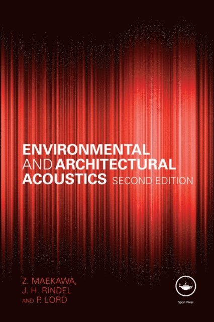 P. Lord, Jens Rindel, Z. Maekawa - Environmental and Architectural Acoustics, E-bok. Tillgänglighet: Lägg i varukorg