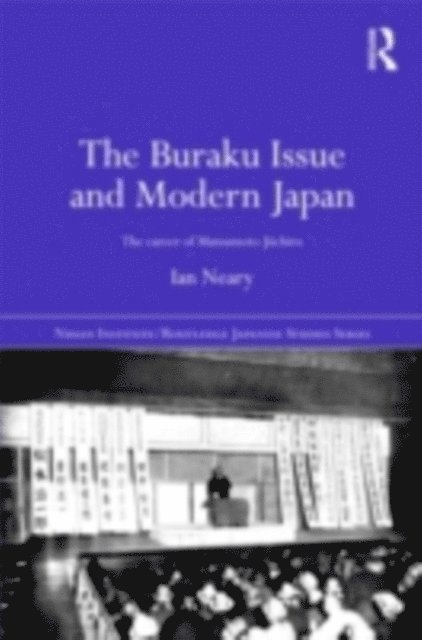 Ian Neary - Buraku Issue and Modern Japan, E-bok