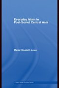 Everyday Islam in Post-Soviet Central Asia