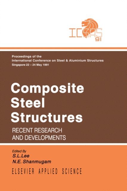 N.E. Shanmugan, S.L. Lee - Composite Steel Structures, E-bok