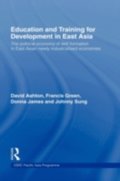 Education and Training for Development in East Asia