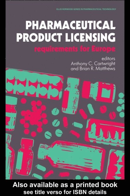 Anthony C. Cartwright, Brian R. Matthews - Pharmaceutical Product Licensing, E-bok. Tillgänglighet: Lägg i varukorg