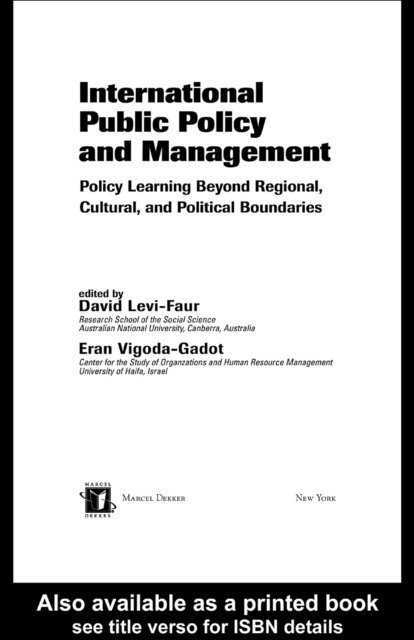 Eran Vigoda-Gadot, David Levi-Faur - International Public Policy and Management, E-bok