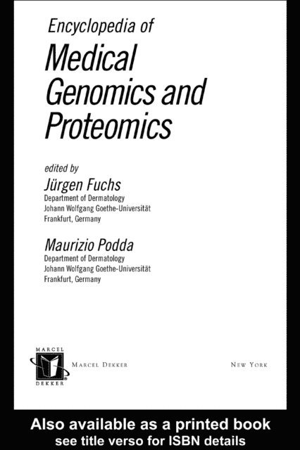 Maurizio Podda, Jurgen Fuchs - Encyclopedia of Medical Genomics and Proteomics, Online Version, E-bok