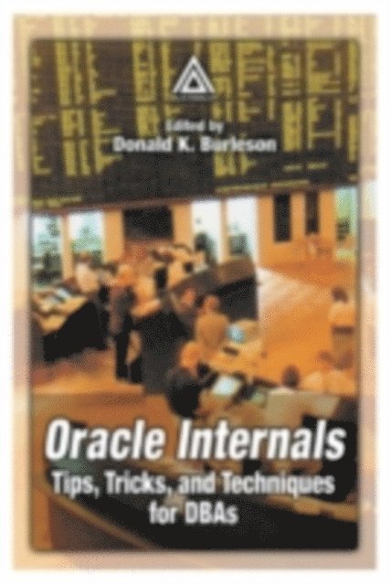 Donald K. Burleson - Oracle Internals, E-bok