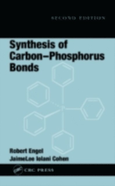 Robert Engel - Synthesis of Carbon-Phosphorus Bonds, E-bok