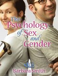 The Psychology of Sex and Gender