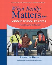 What Really Matters for Middle School Readers