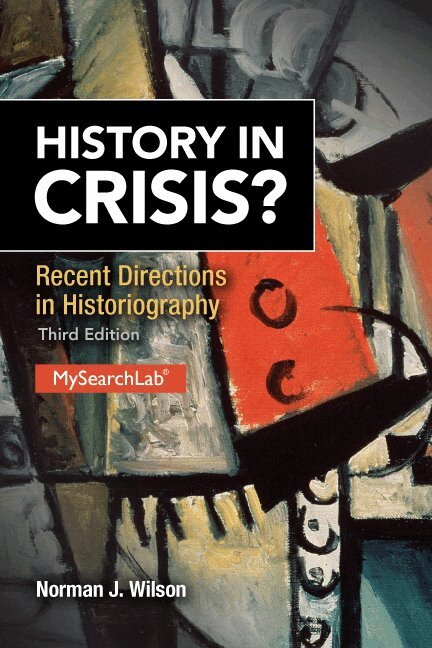 Norman Wilson - History in Crisis? Recent Directions in Historiography, Häftad