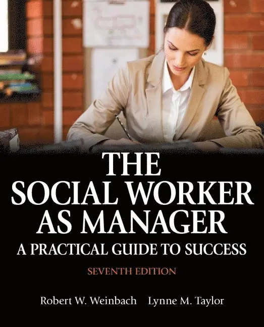 Robert Weinbach, Lynne Taylor - The Social Worker as Manager: A Practical Guide to Success, Häftad. Tillgänglighet: Lägg i varukorg