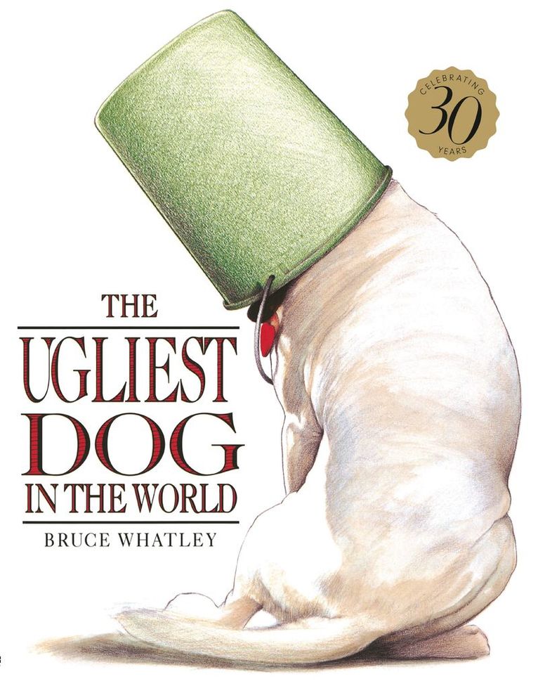 Bruce Whatley - Ugliest Dog in the World, Häftad