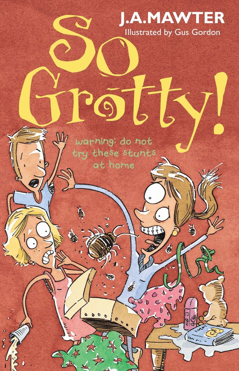 J A Mawter - So Grotty!, Häftad. Tillgänglighet: Lägg i varukorg