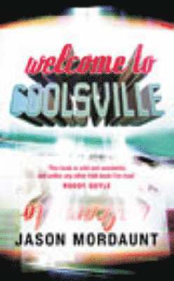 Jason Mordaunt - Welcome to Coolsville, Häftad