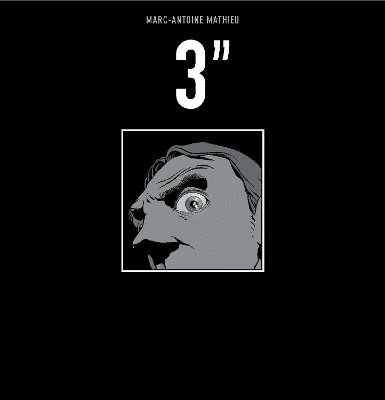 Marc-Antoine Mathieu - 3", Inbunden