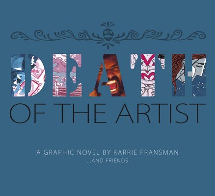 Karrie Fransman - Death of the Artist, Häftad. Tillgänglighet: Lägg i varukorg