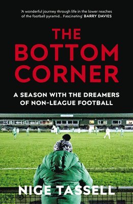 Nige Tassell - Bottom Corner, Häftad