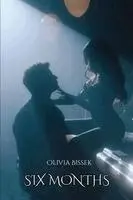 Olivia Bissek - Six Months, Häftad. Tillgänglighet: Lägg i varukorg