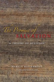 The Promise of Salvation A Theory of Religion