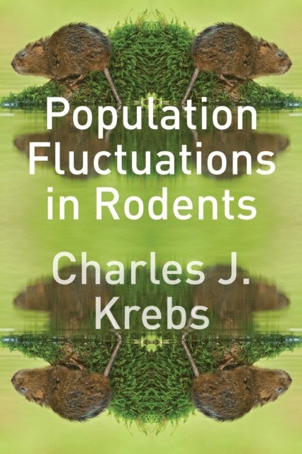 Charles J. Krebs - Population Fluctuations in Rodents, E-bok. Tillgänglighet: Lägg i varukorg