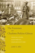 The Feminism of Charlotte Perkins Gilman