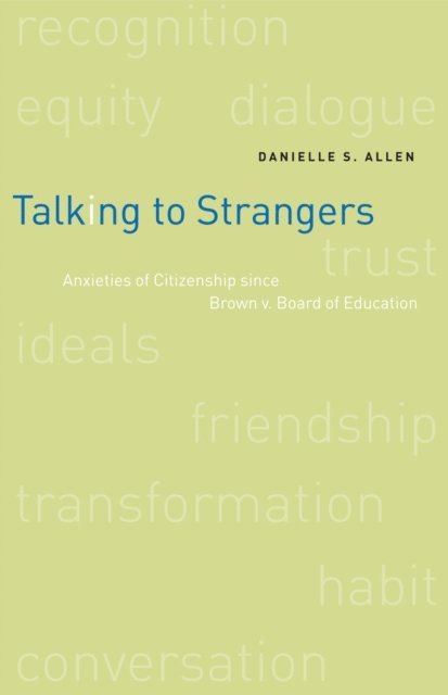 Danielle Allen - Talking to Strangers, E-bok
