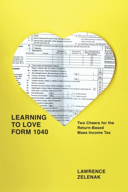 Lawrence Zelenak - Learning to Love Form 1040, E-bok