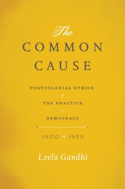 Leela Gandhi - Common Cause, E-bok