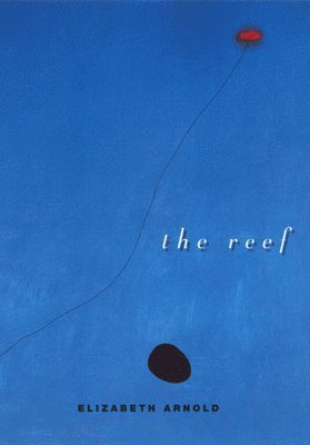 Elizabeth Arnold - Reef, Häftad. Tillgänglighet: Tillfälligt slut
