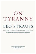 On Tyranny - Corrected and Expanded Edition, Including the Strauss-Koj�ve Correspondence