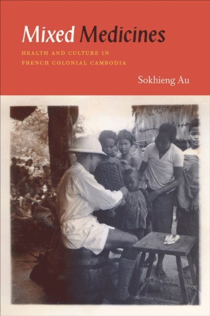 Sokhieng Au - Mixed Medicines, E-bok. Tillgänglighet: Lägg i varukorg