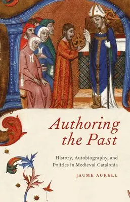 Jaume Aurell - Authoring the Past, Inbunden. Tillgänglighet: Tillfälligt slut