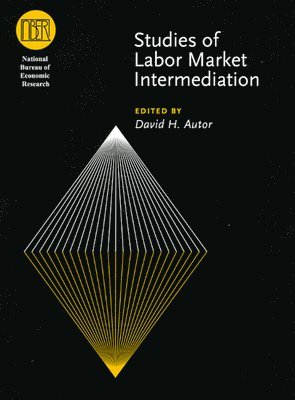 David H. Autor - Studies of Labor Market Intermediation, Inbunden. Tillgänglighet: Tillfälligt slut