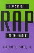 Black Studies, Rap, and the Academy