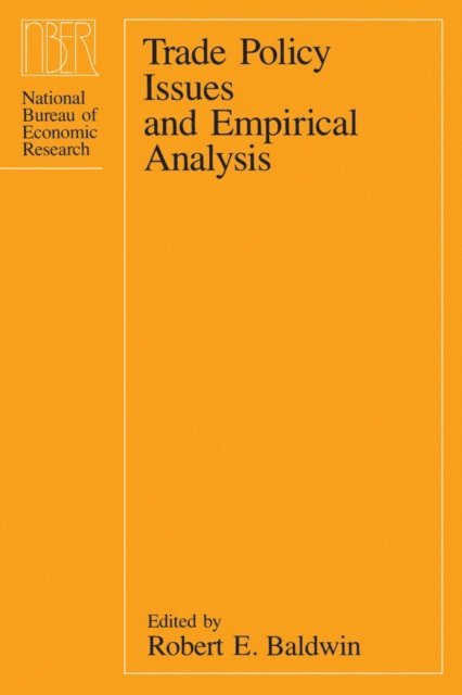 Robert E. Baldwin - Trade Policy Issues and Empirical Analysis, E-bok
