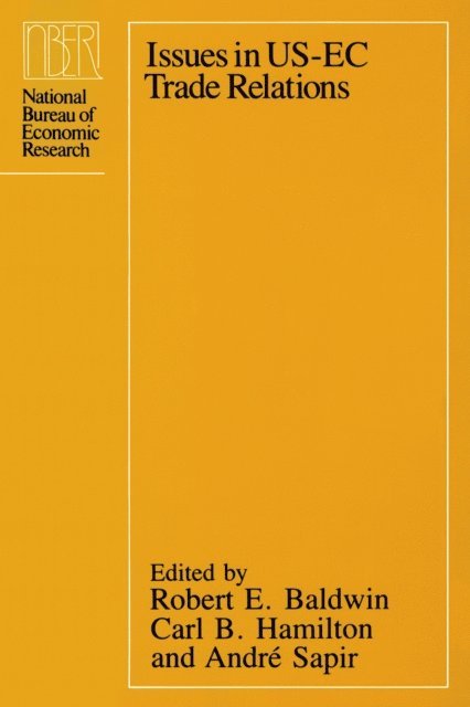Andre Sapir, Carl B. Hamilton, Robert E. Baldwin - Issues in US-EC Trade Relations, E-bok
